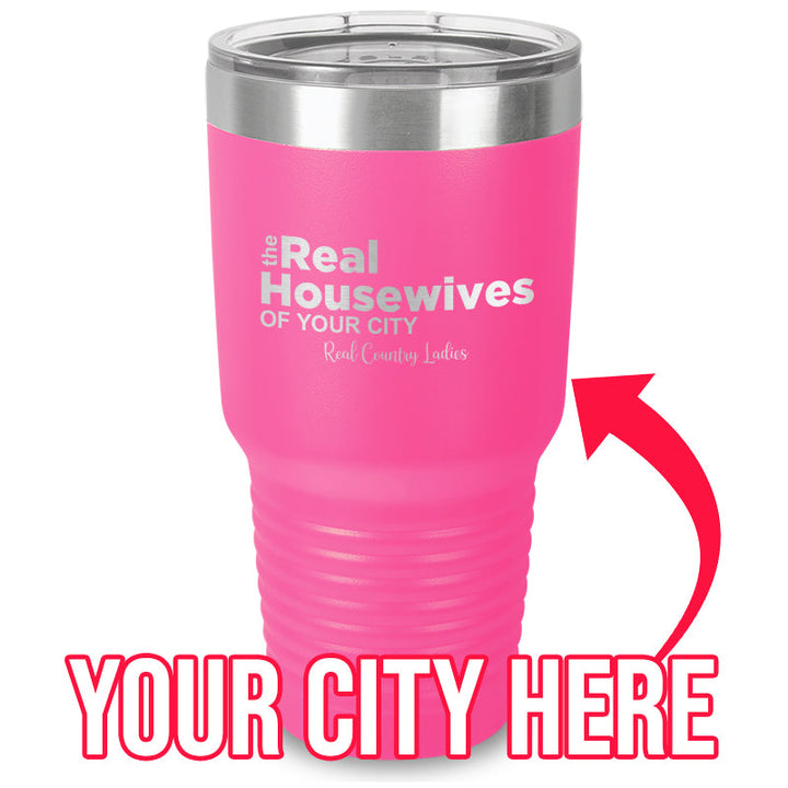 Black Friday | The Real Housewives Of (CUSTOM) Laser Etched Tumbler