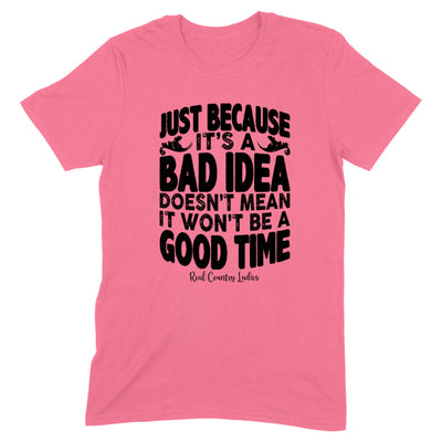 Blowout |  Just Because It's A Bad Idea Black Print Front Apparel