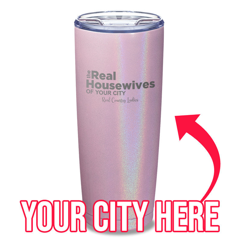 Black Friday | The Real Housewives Of (CUSTOM) Laser Etched Tumbler