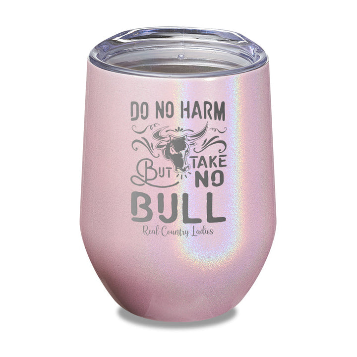 Black Friday | Do No Harm But Take No Bull Laser Etched Tumbler