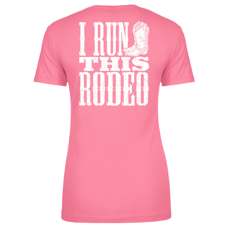 Blowout |  I Run This Rodeo Apparel