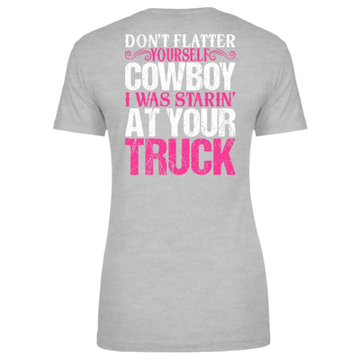 Blowout |  I Was Starin' At Your Truck Apparel