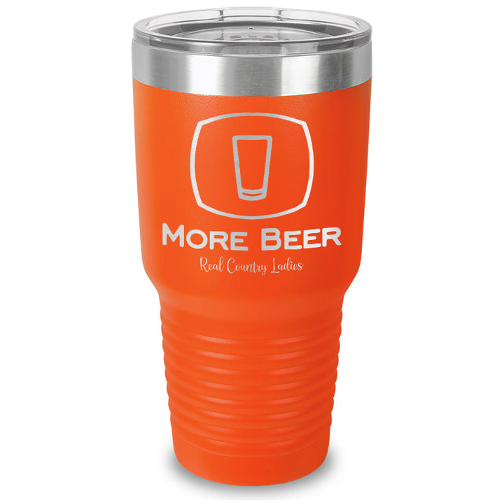 Black Friday | More Beer Laser Etched Tumbler