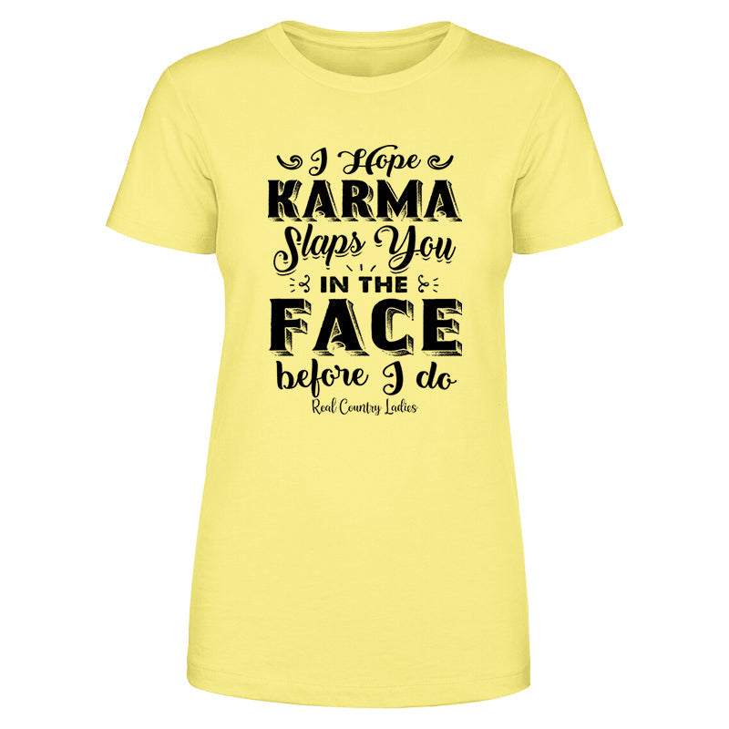 Blowout |  Karma Slaps You In The Face Black Print Front Apparel