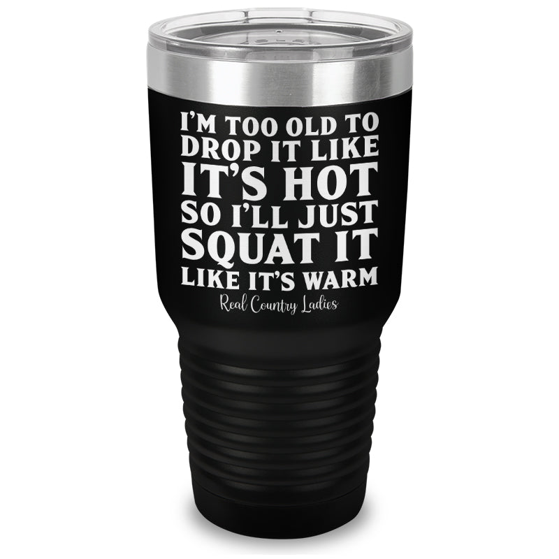 Black Friday | Drop It Like Its Hot Laser Etched Tumbler