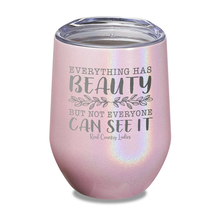 Black Friday | Everything Has Beauty Laser Etched Tumbler