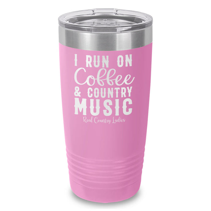 Black Friday | I Run On Coffee And Country Music Laser Etched Tumbler