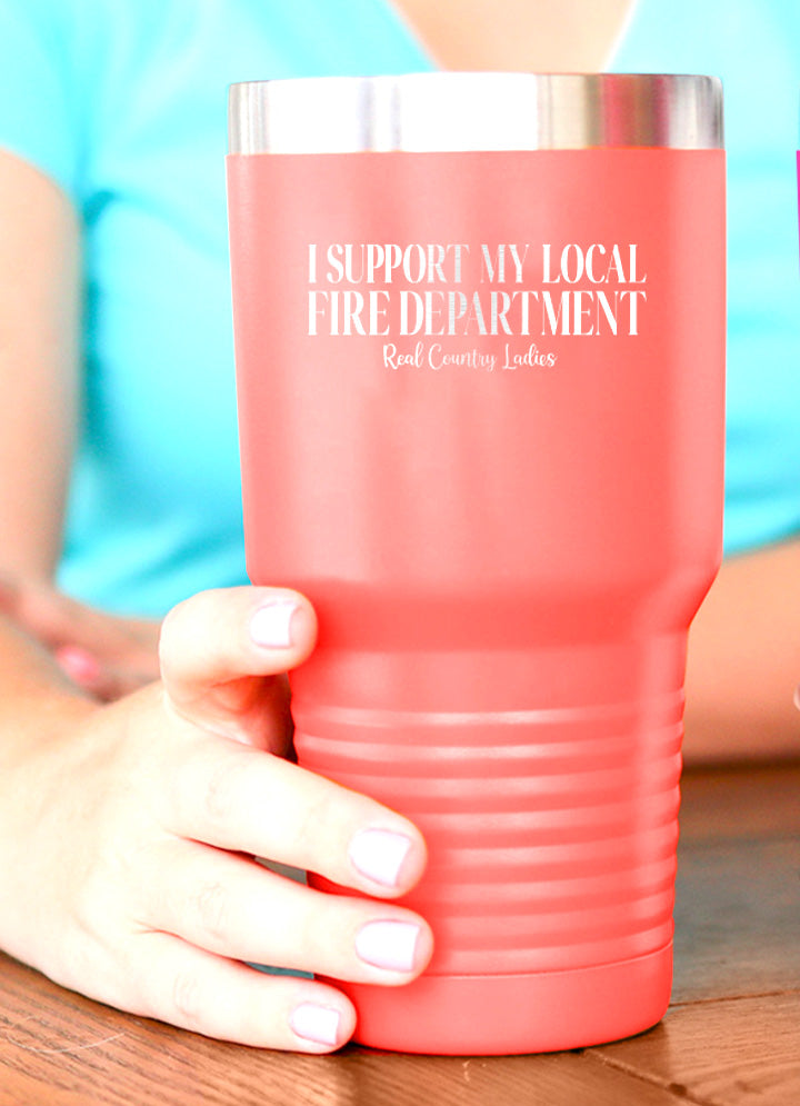 Black Friday | I Support My Local Fire Department Laser Etched Tumbler