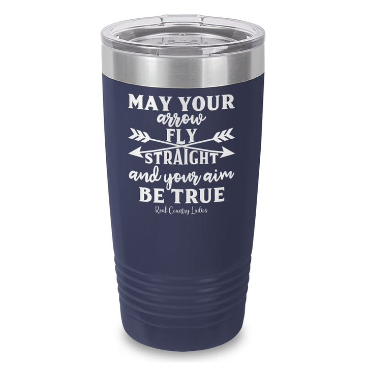 Black Friday | May Your Arrow Fly Straight Laser Etched Tumbler