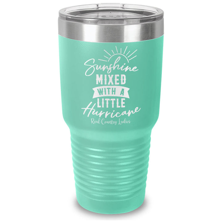 Black Friday | Sunshine Mixed With A Little Hurricane Laser Etched Tumbler