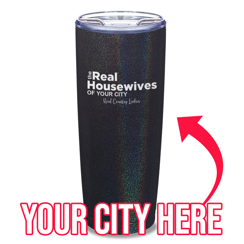 Black Friday | The Real Housewives Of (CUSTOM) Laser Etched Tumbler