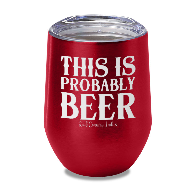 Black Friday | This Is Probably Beer Laser Etched Tumbler