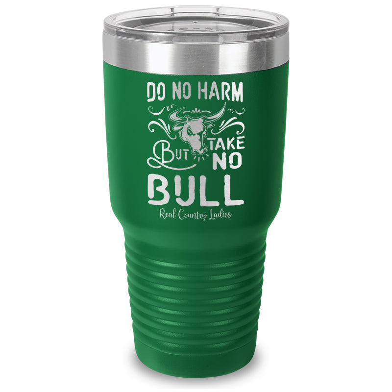 Black Friday | Do No Harm But Take No Bull Laser Etched Tumbler