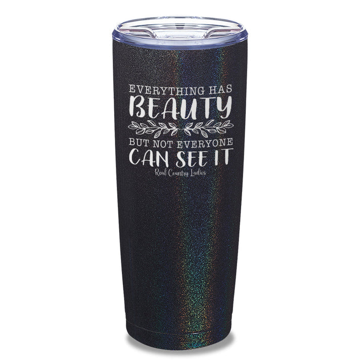 Black Friday | Everything Has Beauty Laser Etched Tumbler