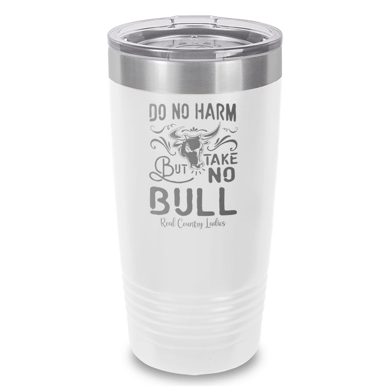 Black Friday | Do No Harm But Take No Bull Laser Etched Tumbler