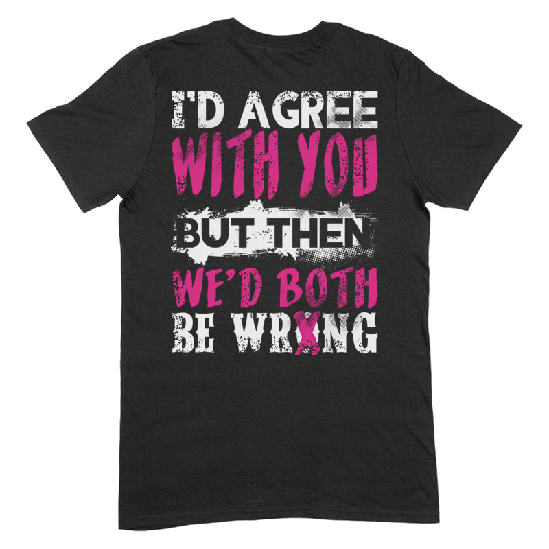 Blowout |  We'd Both Be Wrong Apparel