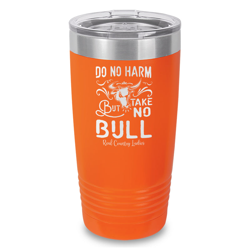 Black Friday | Do No Harm But Take No Bull Laser Etched Tumbler