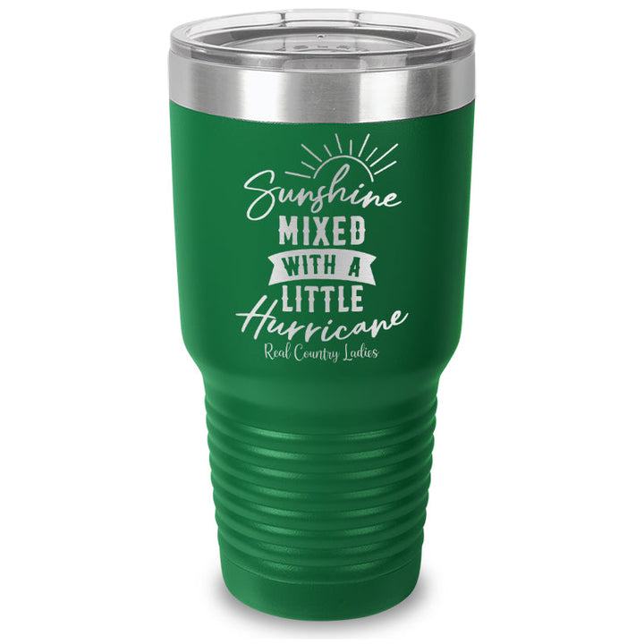 Black Friday | Sunshine Mixed With A Little Hurricane Laser Etched Tumbler