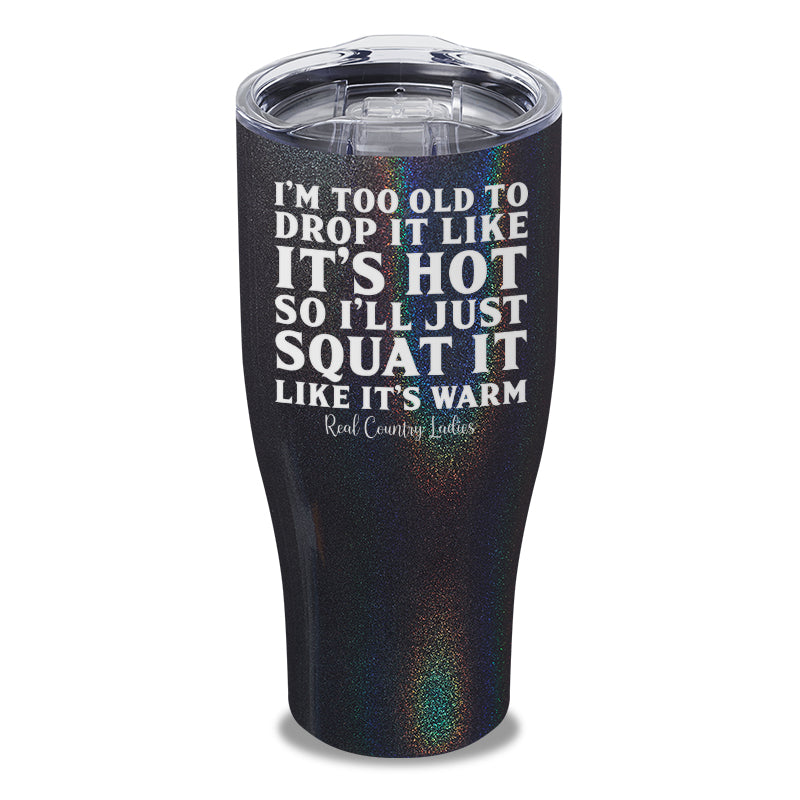 Black Friday | Drop It Like Its Hot Laser Etched Tumbler