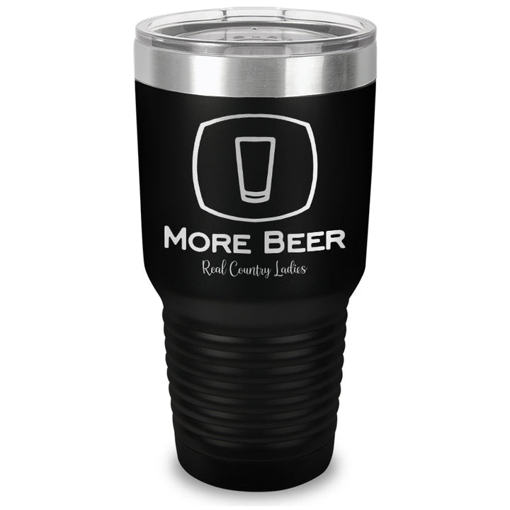 Black Friday | More Beer Laser Etched Tumbler