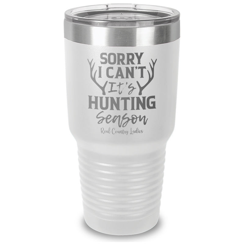 Black Friday | Sorry I Can't It's Hunting Season Laser Etched Tumbler