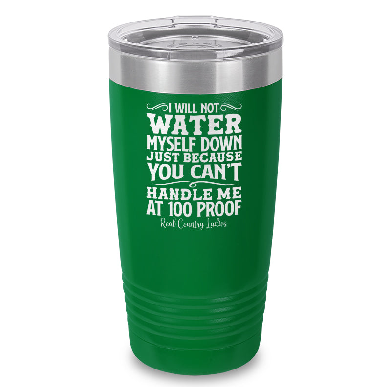 Black Friday | I Will Not Water Myself Down Laser Etched Tumbler