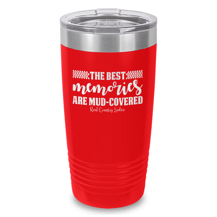 Black Friday | Best Memories Mud Covered Laser Etched Tumbler