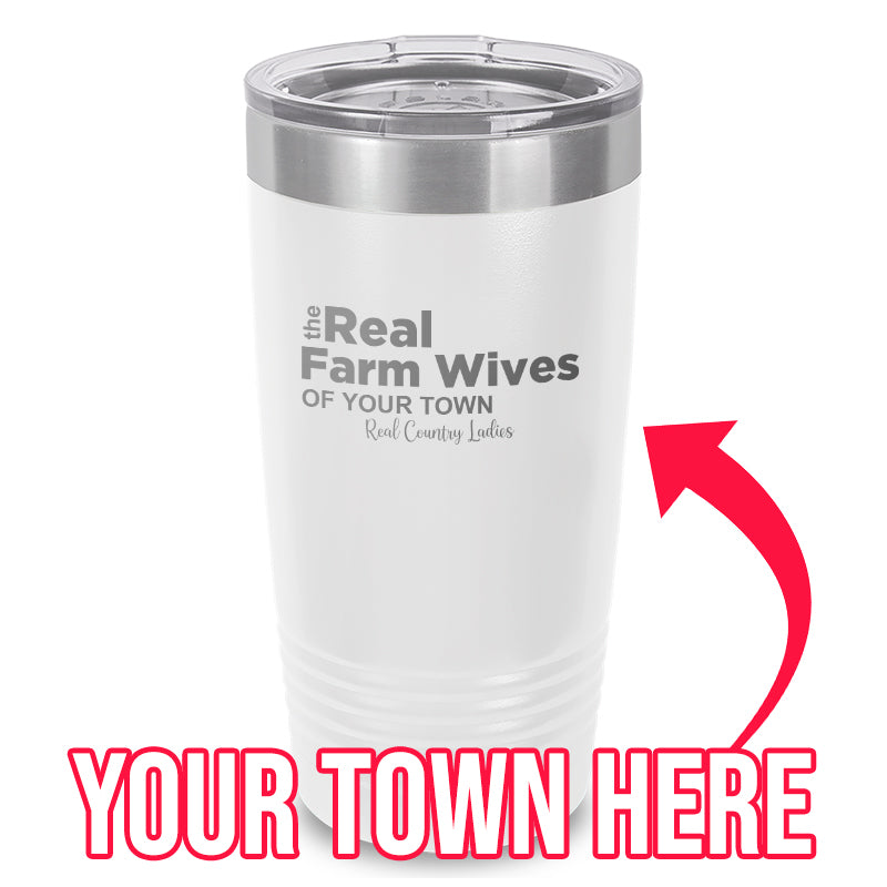 Black Friday | The Real Farm Wives of (Custom) Laser Etched Tumbler