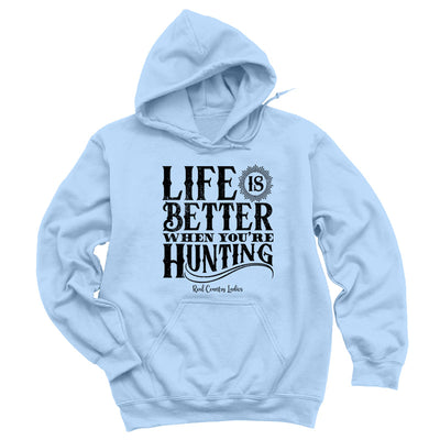 Blowout | Life Is Better When You're Hunting Black Print Hoodies & Long Sleeves