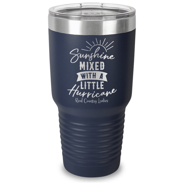 Black Friday | Sunshine Mixed With A Little Hurricane Laser Etched Tumbler