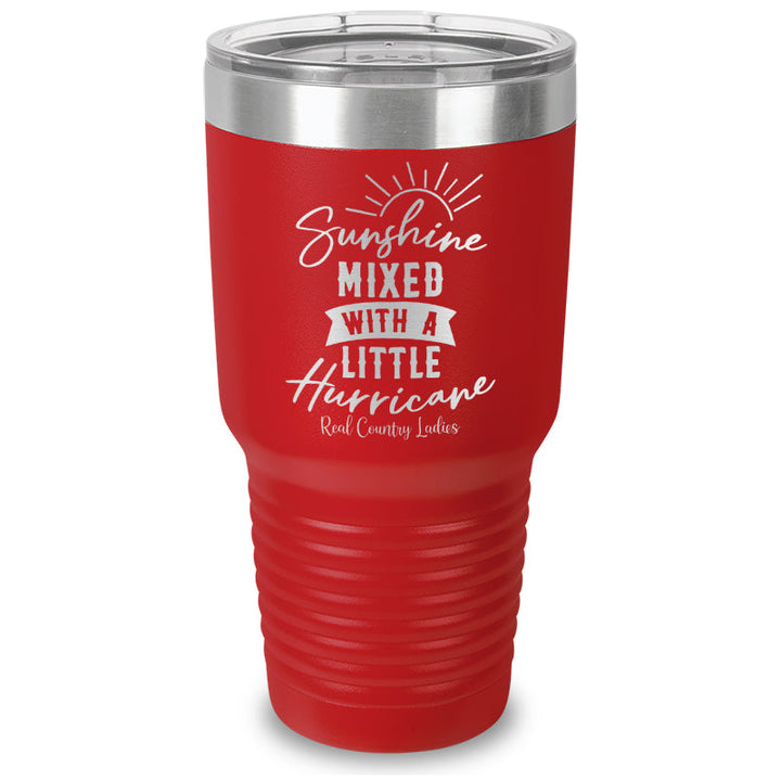 Black Friday | Sunshine Mixed With A Little Hurricane Laser Etched Tumbler