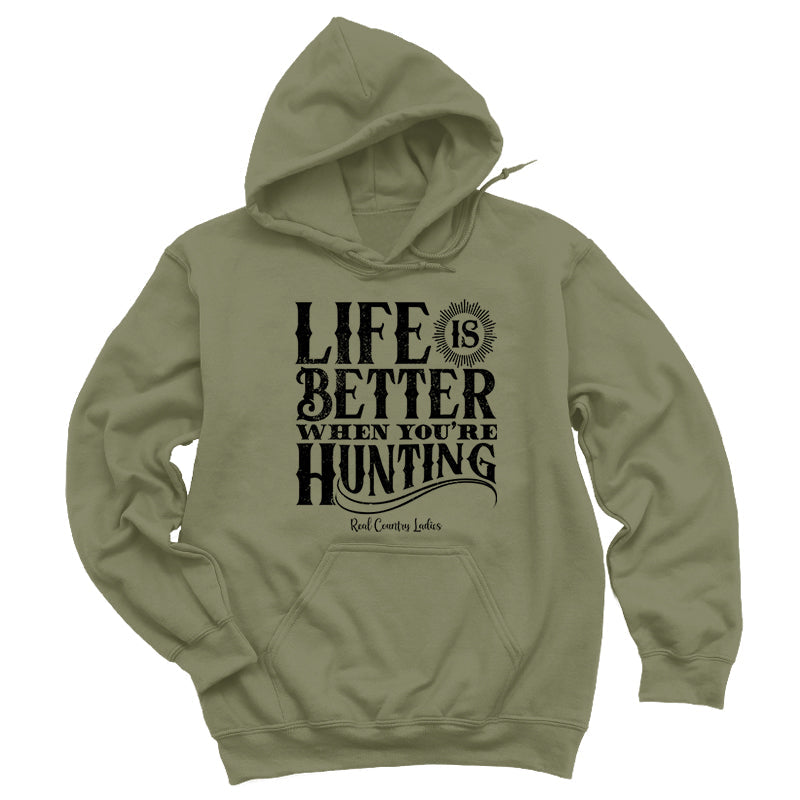 Blowout | Life Is Better When You're Hunting Black Print Hoodies & Long Sleeves