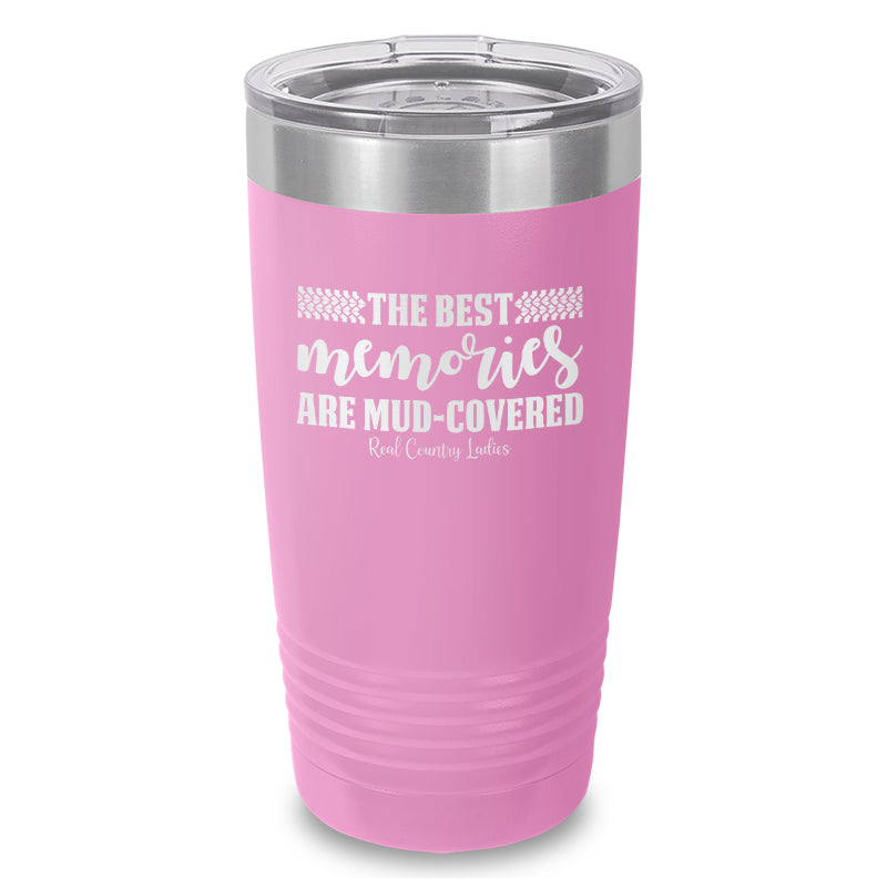 Black Friday | Best Memories Mud Covered Laser Etched Tumbler