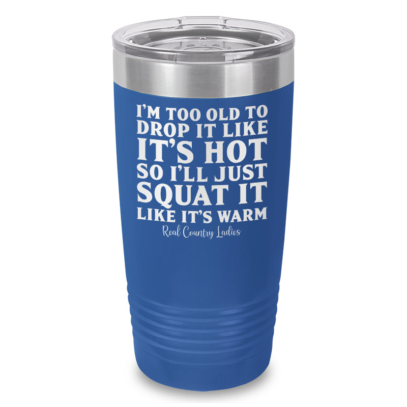 Black Friday | Drop It Like Its Hot Laser Etched Tumbler