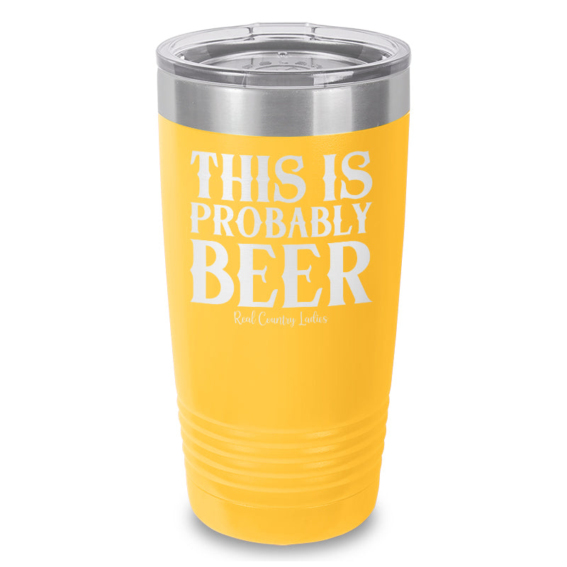 Black Friday | This Is Probably Beer Laser Etched Tumbler