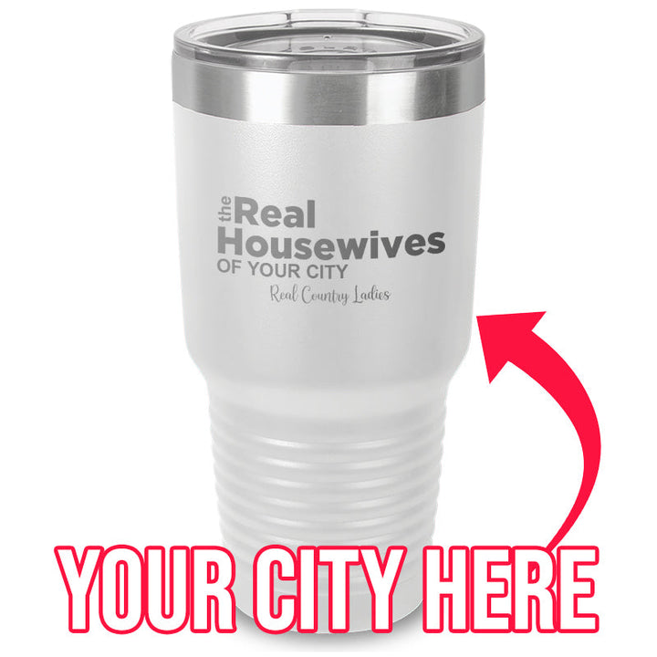 Black Friday | The Real Housewives Of (CUSTOM) Laser Etched Tumbler