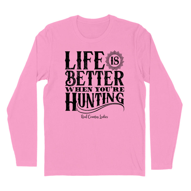 Blowout | Life Is Better When You're Hunting Black Print Hoodies & Long Sleeves