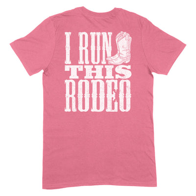 Blowout |  I Run This Rodeo Apparel