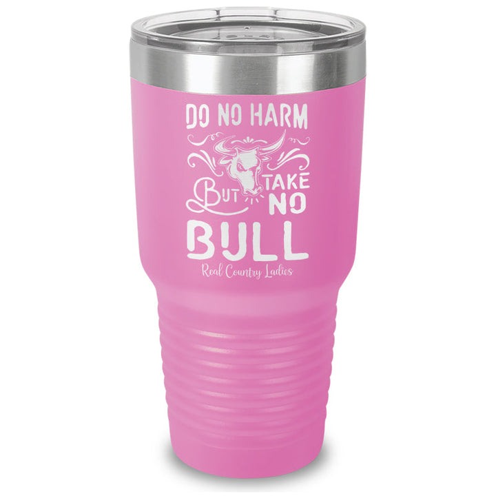 Black Friday | Do No Harm But Take No Bull Laser Etched Tumbler