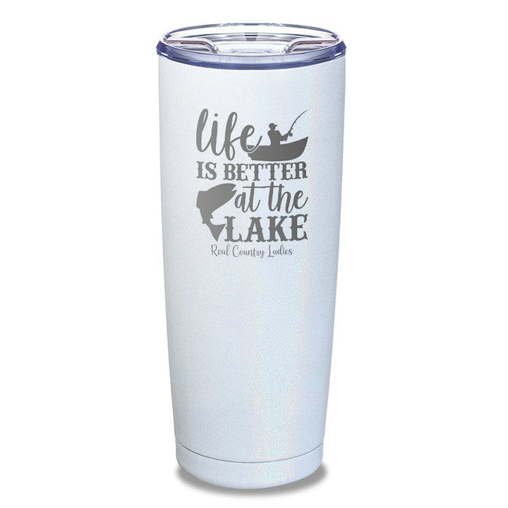 Black Friday | Life Is Better At The Lake Laser Etched Tumbler