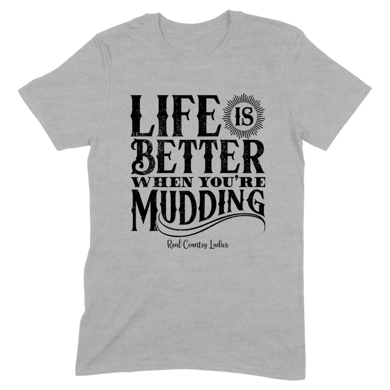 Blowout |  Life Is Better When You're Mudding Black Print Front Apparel