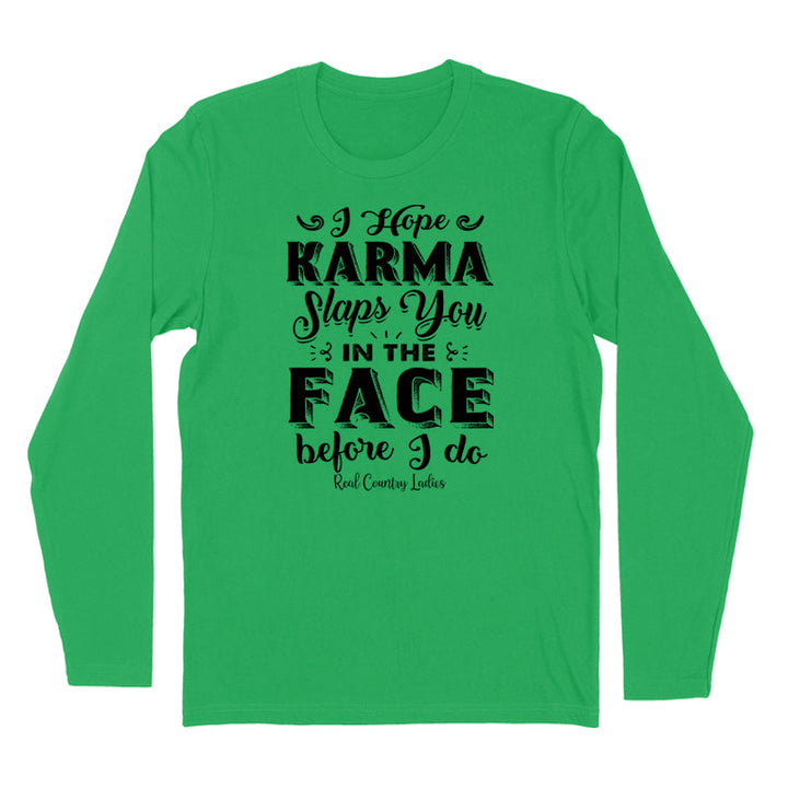 Black Friday | Karma Slaps You In The Face Black Print Hoodies & Long Sleeves