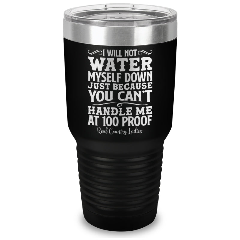 Black Friday | I Will Not Water Myself Down Laser Etched Tumbler