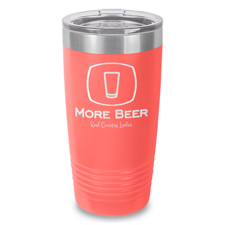 Black Friday | More Beer Laser Etched Tumbler