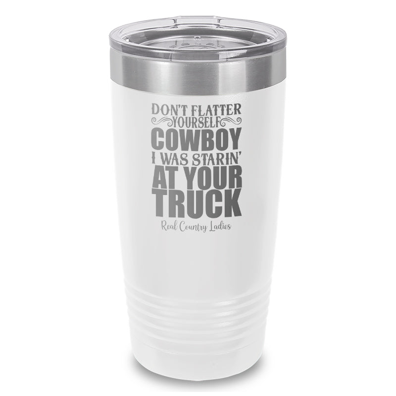 Black Friday | I Was Starin At Your Truck Laser Etched Tumbler