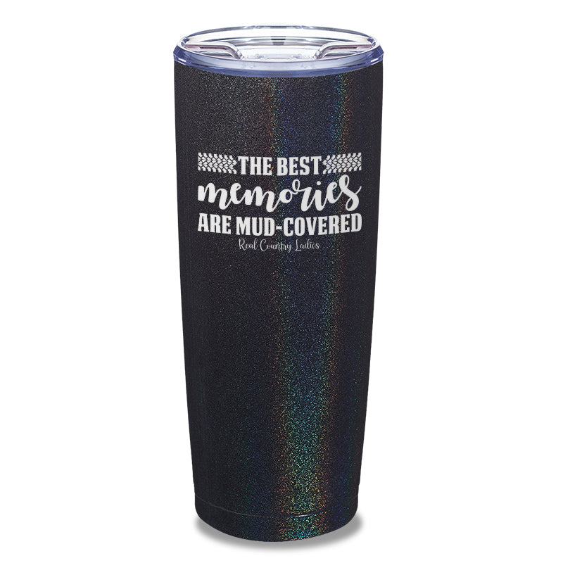 Black Friday | Best Memories Mud Covered Laser Etched Tumbler