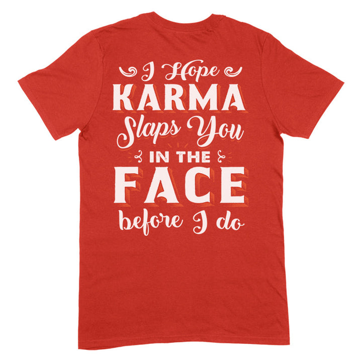 Black Friday | Karma Slaps You In The Face Apparel