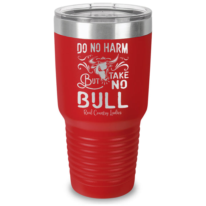 Black Friday | Do No Harm But Take No Bull Laser Etched Tumbler