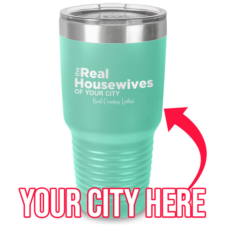 Black Friday | The Real Housewives Of (CUSTOM) Laser Etched Tumbler