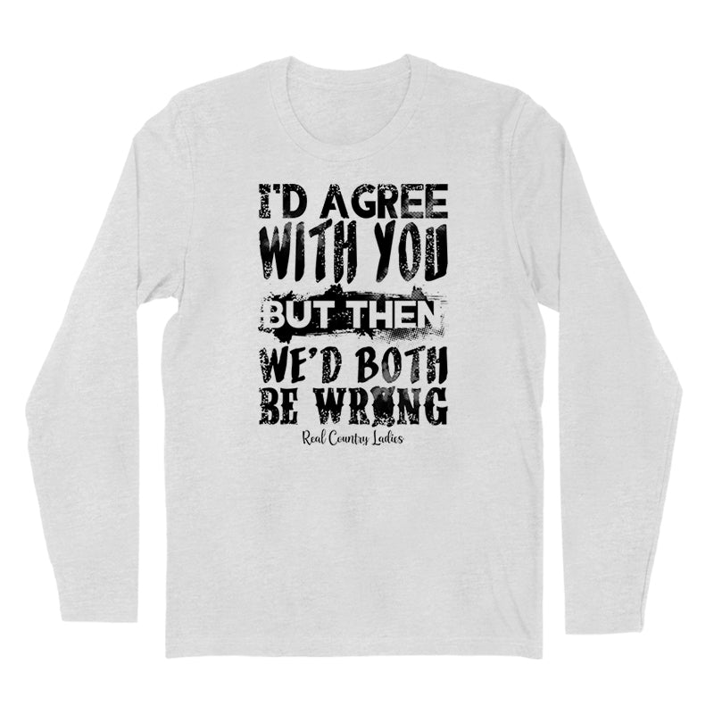 Blowout | We'd Both Be Wrong Black Print Hoodies & Long Sleeves